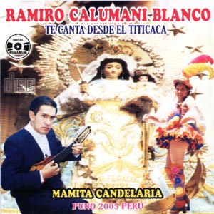 Ramiro Calumani - Te canta desde el Titicaca